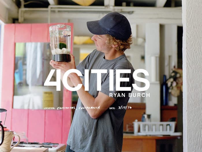 Ryan Burch In Encinitas - 4 Cities (Episode 2)